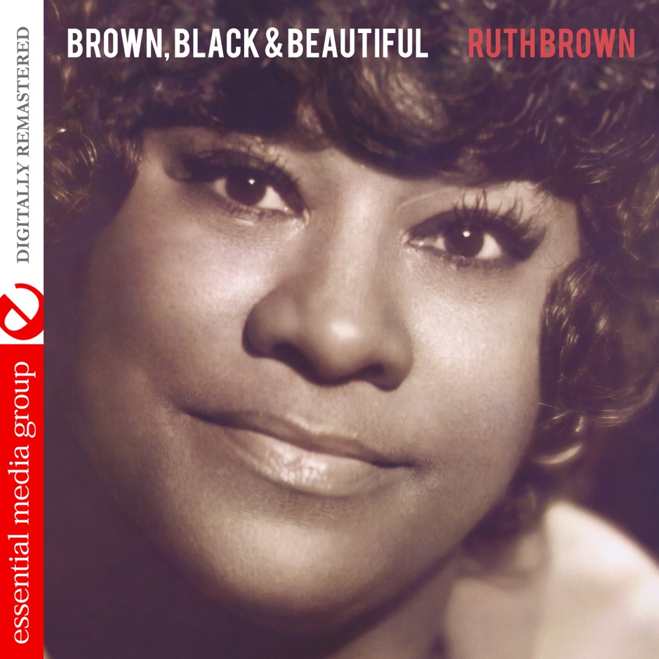 Ruth Brown - Black Is Brown & Brown Is Beautiful